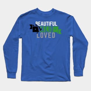 Demiromantic is Beautiful, Valid, and Loved Long Sleeve T-Shirt
